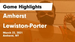 Amherst  vs Lewiston-Porter  Game Highlights - March 22, 2021