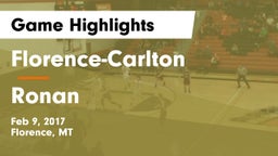 Florence-Carlton  vs Ronan Game Highlights - Feb 9, 2017