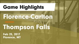 Florence-Carlton  vs Thompson Falls  Game Highlights - Feb 25, 2017