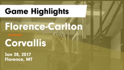 Florence-Carlton  vs Corvallis  Game Highlights - Jan 28, 2017