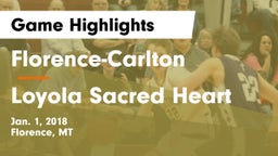 Florence-Carlton  vs Loyola Sacred Heart  Game Highlights - Jan. 1, 2018