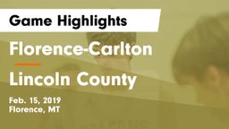 Florence-Carlton  vs Lincoln County  Game Highlights - Feb. 15, 2019