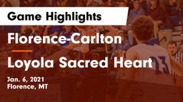 Florence-Carlton  vs Loyola Sacred Heart  Game Highlights - Jan. 6, 2021