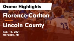 Florence-Carlton  vs Lincoln County  Game Highlights - Feb. 13, 2021