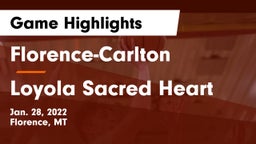 Florence-Carlton  vs Loyola Sacred Heart  Game Highlights - Jan. 28, 2022