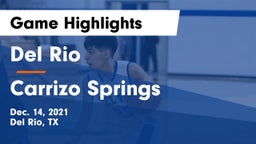 Del Rio  vs Carrizo Springs Game Highlights - Dec. 14, 2021