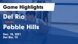 Del Rio  vs Pebble Hills  Game Highlights - Dec. 10, 2021