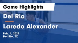 Del Rio  vs Laredo Alexander Game Highlights - Feb. 1, 2022