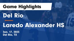Del Rio  vs Laredo Alexander HS Game Highlights - Jan. 17, 2023