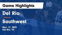 Del Rio  vs Southwest  Game Highlights - Nov. 17, 2023