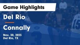 Del Rio  vs Connally  Game Highlights - Nov. 30, 2023