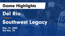 Del Rio  vs Southwest Legacy  Game Highlights - Dec. 21, 2023