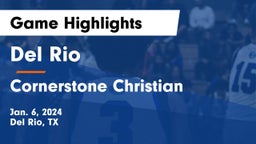 Del Rio  vs Cornerstone Christian  Game Highlights - Jan. 6, 2024