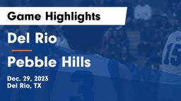 Del Rio  vs Pebble Hills  Game Highlights - Dec. 29, 2023