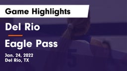 Del Rio  vs Eagle Pass  Game Highlights - Jan. 24, 2022