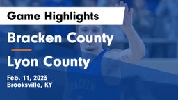 Bracken County vs Lyon County Game Highlights - Feb. 11, 2023