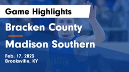 Bracken County vs Madison Southern  Game Highlights - Feb. 17, 2023
