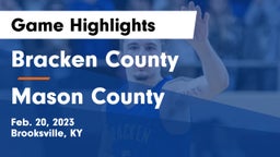 Bracken County vs Mason County  Game Highlights - Feb. 20, 2023