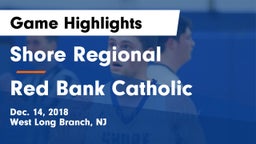 Shore Regional  vs Red Bank Catholic  Game Highlights - Dec. 14, 2018