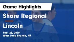 Shore Regional  vs Lincoln  Game Highlights - Feb. 25, 2019