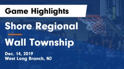 Shore Regional  vs Wall Township  Game Highlights - Dec. 14, 2019