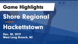 Shore Regional  vs Hackettstown  Game Highlights - Dec. 30, 2019