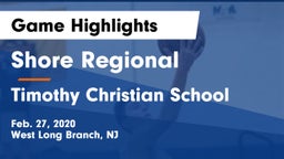 Shore Regional  vs Timothy Christian School Game Highlights - Feb. 27, 2020