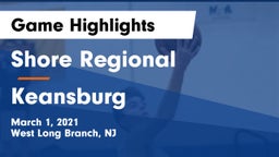 Shore Regional  vs Keansburg  Game Highlights - March 1, 2021