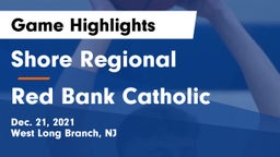 Shore Regional  vs Red Bank Catholic  Game Highlights - Dec. 21, 2021