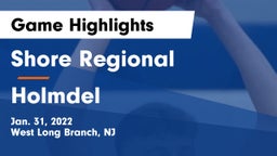 Shore Regional  vs Holmdel  Game Highlights - Jan. 31, 2022