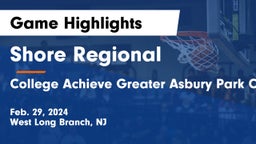 Shore Regional  vs College Achieve Greater Asbury Park Charter Game Highlights - Feb. 29, 2024