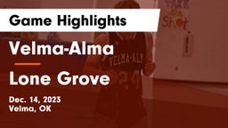 Velma-Alma  vs Lone Grove  Game Highlights - Dec. 14, 2023