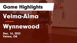 Velma-Alma  vs Wynnewood Game Highlights - Dec. 16, 2023