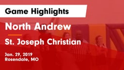 North Andrew  vs St. Joseph Christian  Game Highlights - Jan. 29, 2019