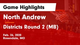 North Andrew  vs Districts Round 2 (MB) Game Highlights - Feb. 26, 2020