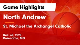 North Andrew  vs St. Michael the Archangel Catholic  Game Highlights - Dec. 30, 2020
