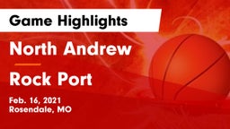 North Andrew  vs Rock Port  Game Highlights - Feb. 16, 2021