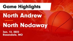 North Andrew  vs North Nodaway  Game Highlights - Jan. 12, 2022