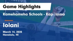Kamehameha Schools - Kapalama vs Iolani  Game Highlights - March 14, 2020