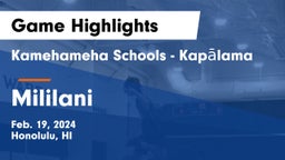 Kamehameha Schools - Kapalama vs Mililani  Game Highlights - Feb. 19, 2024