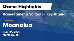 Kamehameha Schools - Kapalama vs Moanalua  Game Highlights - Feb. 24, 2024