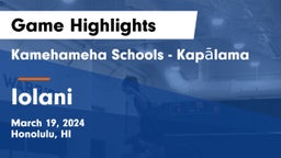 Kamehameha Schools - Kapalama vs Iolani  Game Highlights - March 19, 2024
