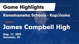 Kamehameha Schools - Kapalama vs James Campbell High  Game Highlights - Aug. 17, 2023