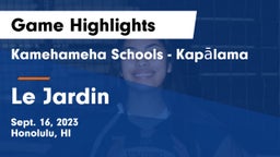 Kamehameha Schools - Kapalama vs Le Jardin Game Highlights - Sept. 16, 2023