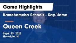 Kamehameha Schools - Kapalama vs Queen Creek  Game Highlights - Sept. 23, 2023