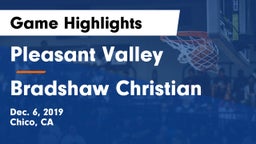 Pleasant Valley  vs Bradshaw Christian  Game Highlights - Dec. 6, 2019
