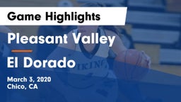 Pleasant Valley  vs El Dorado  Game Highlights - March 3, 2020