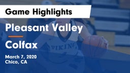Pleasant Valley  vs Colfax  Game Highlights - March 7, 2020