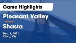 Pleasant Valley  vs Shasta  Game Highlights - Dec. 4, 2021