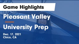 Pleasant Valley  vs University Prep  Game Highlights - Dec. 17, 2021